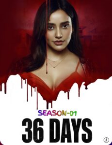 36 Days S01 (2024) Hindi Completed Web Series HEVC ESub 36 Days S01 (2024) Hindi Completed Web Series HEVC ESub