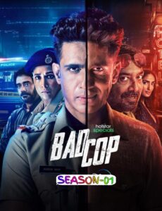 Bad Cop S01 (2024) Hindi Completed Web Series HEVC ESub Bad Cop S01 (2024) Hindi Completed Web Series HEVC ESub