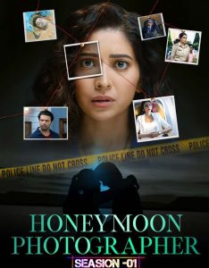 Honeymoon Photographer S01 (2024) Hindi Completed Web Series HD From VegaMovies Honeymoon Photographer S01 (2024) Hindi Completed Web Series HD From VegaMovies