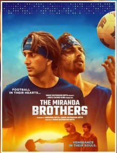 The Miranda Brothers 2024 Bollywood Movie HD From VegaMovies The Miranda Brothers 2024 Bollywood Movie HD From VegaMovies