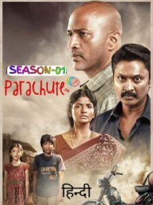 Parachute S01 2024 Hindi Web Series HD Parachute S01 2024 Hindi Web Series HD