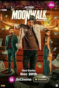 Moonwalk S01 Hindi Web Series HD 2024 Moonwalk S01 Hindi Web Series HD 2024